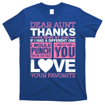 Dear Aunt Thanks For Being My Aunt Best Friends Funny Gift T-Shirt