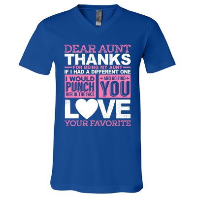 Dear Aunt Thanks For Being My Aunt Best Friends Funny Gift V-Neck T-Shirt