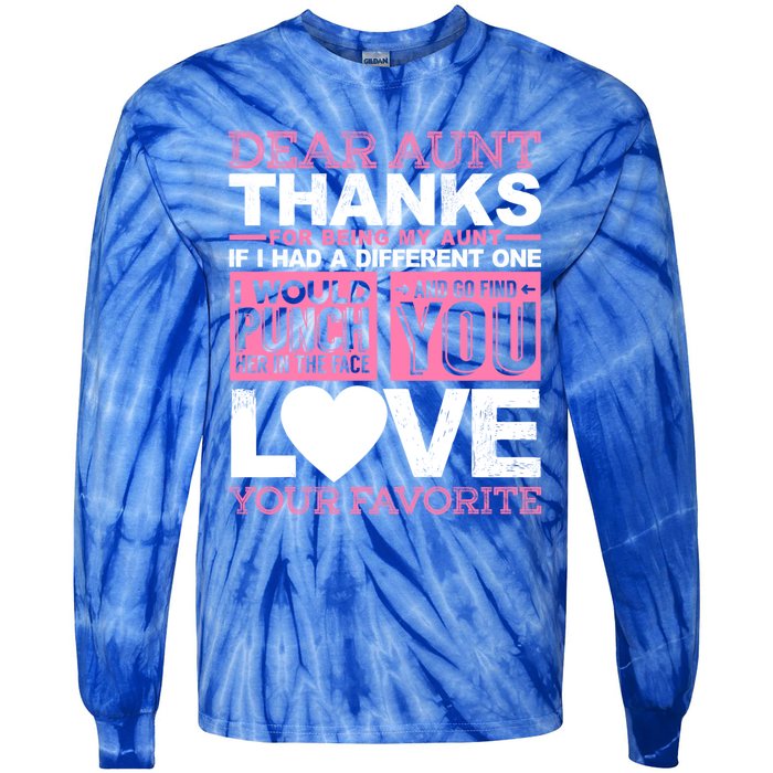 Dear Aunt Thanks For Being My Aunt Best Friends Funny Gift Tie-Dye Long Sleeve Shirt