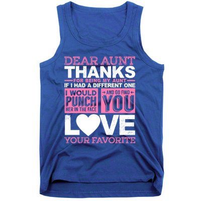 Dear Aunt Thanks For Being My Aunt Best Friends Funny Gift Tank Top