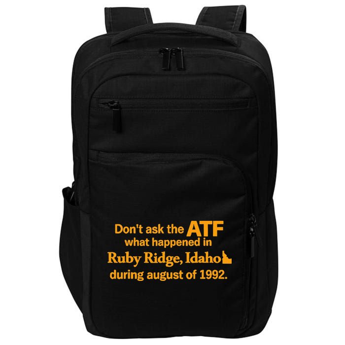 DonT Ask The Atf What Happened In Ruby Ridge Idaho Impact Tech Backpack