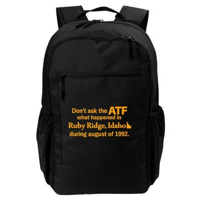 DonT Ask The Atf What Happened In Ruby Ridge Idaho Backpack