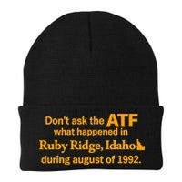 DonT Ask The Atf What Happened In Ruby Ridge Idaho Knit Cap Winter Beanie
