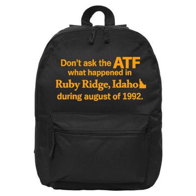 DonT Ask The Atf What Happened In Ruby Ridge Idaho 16 in Basic Backpack
