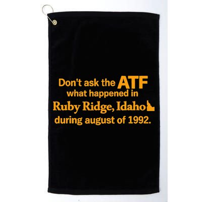 DonT Ask The Atf What Happened In Ruby Ridge Idaho Golf Towel