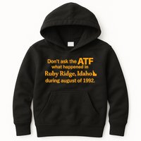 DonT Ask The Atf What Happened In Ruby Ridge Idaho Kids Hoodie