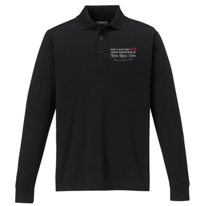 DonT Ask The Atf What Happened In Ruby Ridge Idaho Performance Long Sleeve Polo