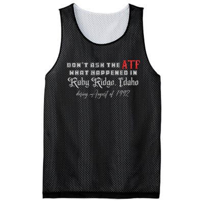 DonT Ask The Atf What Happened In Ruby Ridge Idaho Mesh Reversible Basketball Jersey Tank