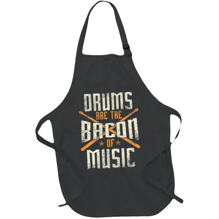 Drums Are The Bacon Of Music Drumming Drummer Music Lover Full-Length Apron With Pockets