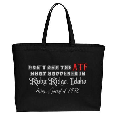 DonT Ask The Atf What Happened In Ruby Ridge Idaho Cotton Canvas Jumbo Tote