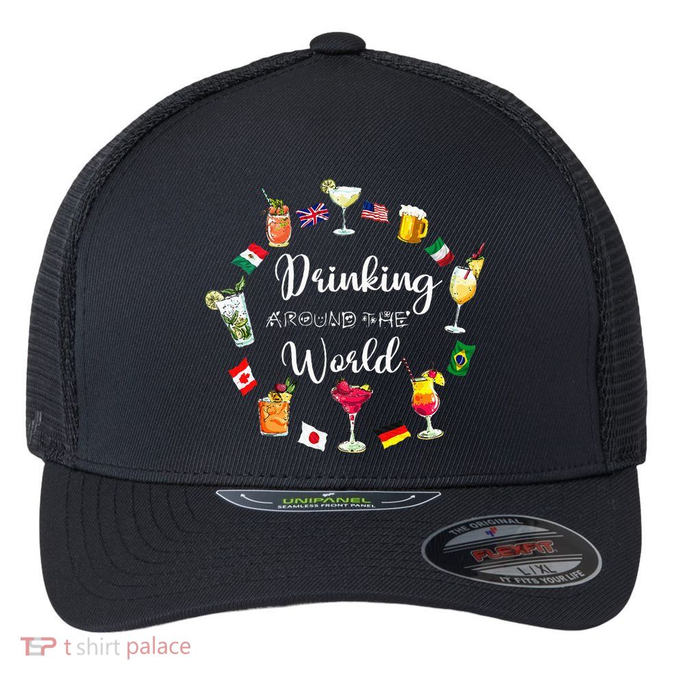 Drinking Around The World Vacation Flexfit Unipanel Trucker Cap