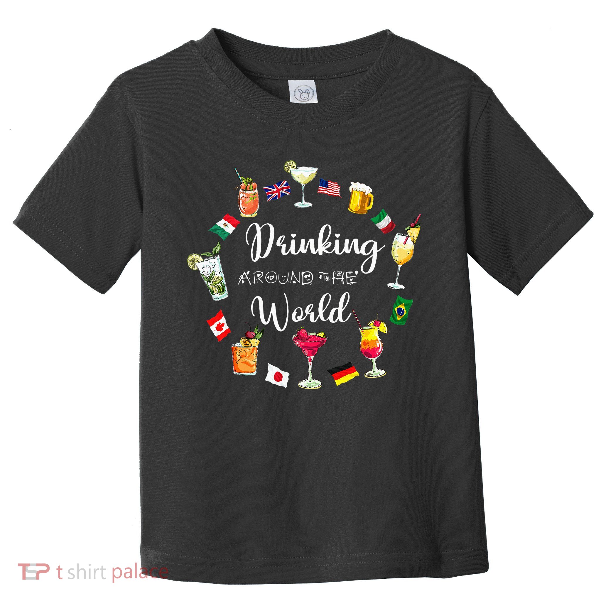 Drinking Around The World Vacation Toddler T-Shirt