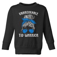 Diabetes Awareness Type 1 Diabetes Unbreakable T1D Warrior Toddler Sweatshirt