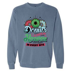 Donuts A Taste Of Heaven In Every Bite Donuts Gift Garment-Dyed Sweatshirt