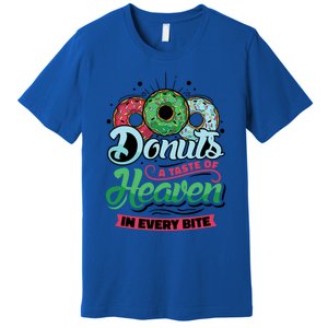 Donuts A Taste Of Heaven In Every Bite Donuts Gift Premium T-Shirt