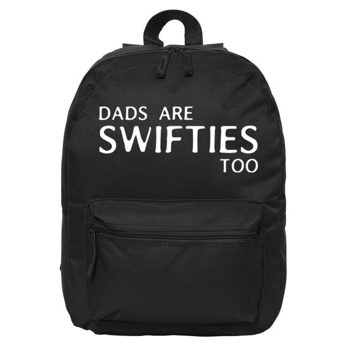 Dads Are Too Funny Father's Day 16 in Basic Backpack