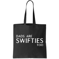 Dads Are Too Funny Father's Day Tote Bag