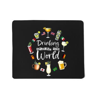 Drinking Around The World Vacation Drinking Showcase Mousepad