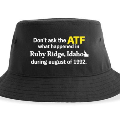 DonT Ask The Atf What Happened In Ruby Ridge Idaho Sustainable Bucket Hat