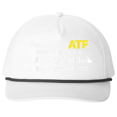 DonT Ask The Atf What Happened In Ruby Ridge Idaho Snapback Five-Panel Rope Hat