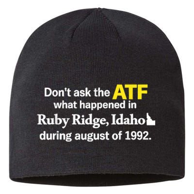 DonT Ask The Atf What Happened In Ruby Ridge Idaho Sustainable Beanie