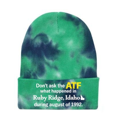 DonT Ask The Atf What Happened In Ruby Ridge Idaho Tie Dye 12in Knit Beanie