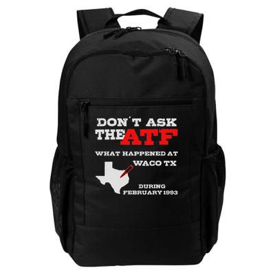 Don't Ask The Atf What Happened In Waco Texas In 1993 Daily Commute Backpack