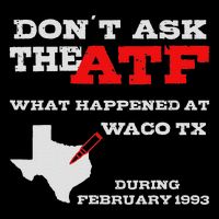 Don't Ask The Atf What Happened In Waco Texas In 1993 Drawstring Bag