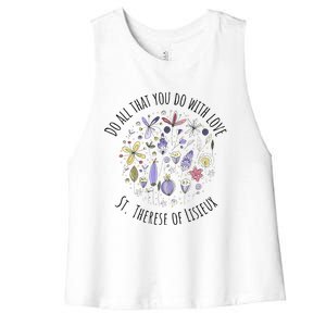 Do All That You Do With Love St Therese Of Lisieux Women's Racerback Cropped Tank