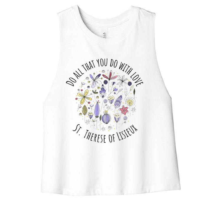 Do All That You Do With Love St Therese Of Lisieux Women's Racerback Cropped Tank