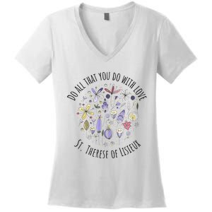 Do All That You Do With Love St Therese Of Lisieux Women's V-Neck T-Shirt