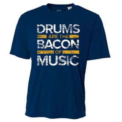 Drums Are The Bacon Of Music Drummer Drums Cooling Performance Crew T-Shirt