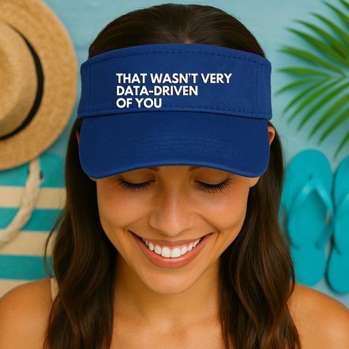 Data Analyst That WasnT Very Data Driven Of You Valucap Bio-Washed Visor