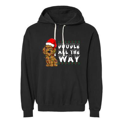 Doodle All The Way Goldendoodle Santa Hat Christmas Gift Garment-Dyed Fleece Hoodie