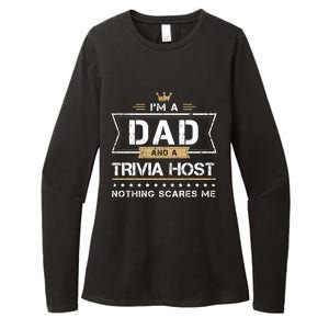 Dad And Trivia Host Nothing Scares Me Gift Cool Gift Womens CVC Long Sleeve Shirt