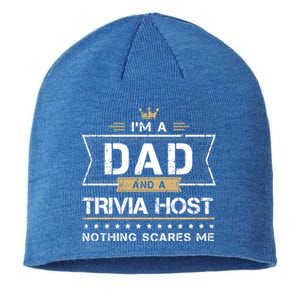 Dad And Trivia Host Nothing Scares Me Gift Cool Gift Sustainable Beanie