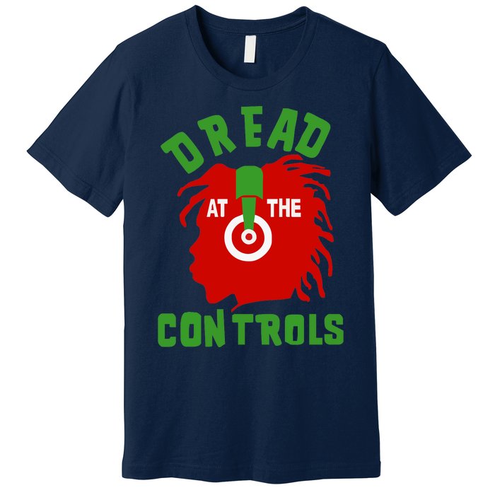 Dread At The Controls Premium T-Shirt