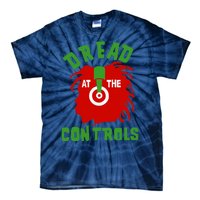 Dread At The Controls Tie-Dye T-Shirt