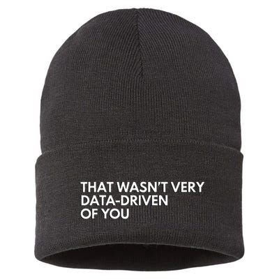 Data Analyst That WasnT Very Data Driven Of You Sustainable Knit Beanie