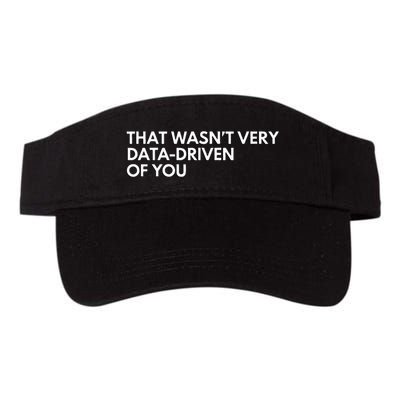 Data Analyst That WasnT Very Data Driven Of You Valucap Bio-Washed Visor