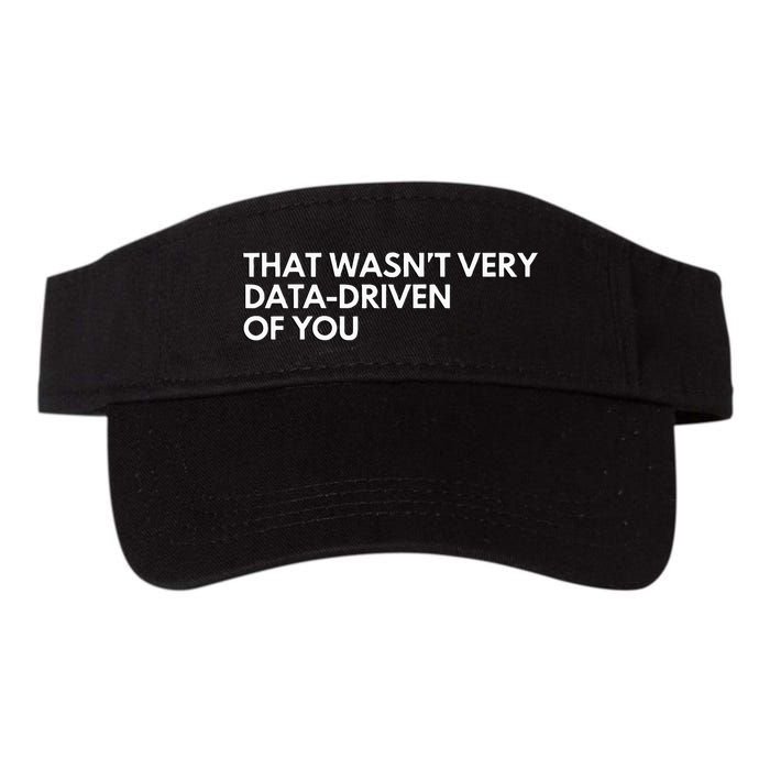 Data Analyst That WasnT Very Data Driven Of You Valucap Bio-Washed Visor