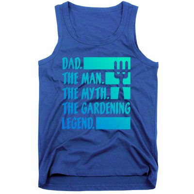 Dad A The Myth The Garden Legend Gardening Gift Tank Top