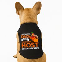 Dad And Thanksgiving Host |Thanks Giving Thanksgiving Father Doggie Tank