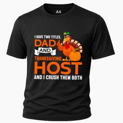 Dad And Thanksgiving Host |Thanks Giving Thanksgiving Father Performance Shirt