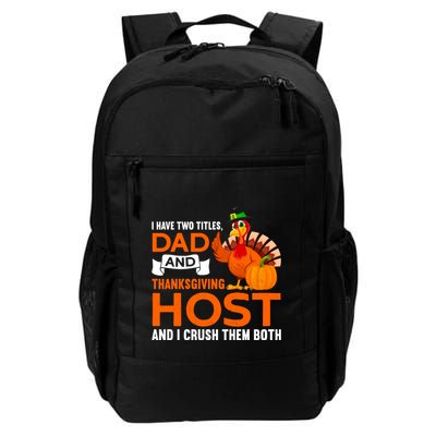 Dad And Thanksgiving Host |Thanks Giving Thanksgiving Father Backpack