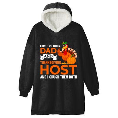 Dad And Thanksgiving Host |Thanks Giving Thanksgiving Father Hooded Wearable Blanket