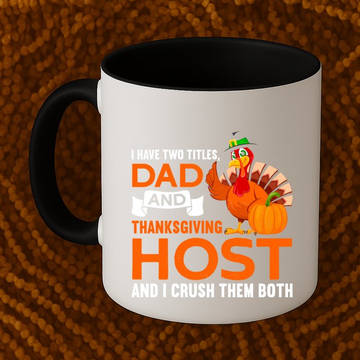 Dad And Thanksgiving Host |Thanks Giving Thanksgiving Father Mug