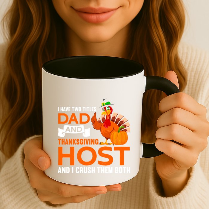 Dad And Thanksgiving Host |Thanks Giving Thanksgiving Father Mug