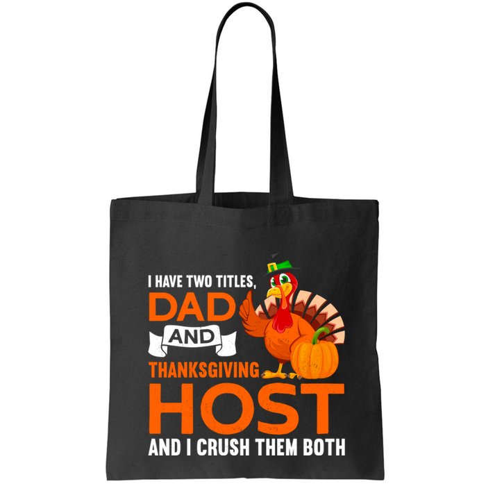 Dad And Thanksgiving Host |Thanks Giving Thanksgiving Father Bag