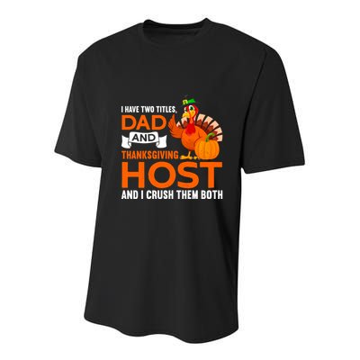 Dad And Thanksgiving Host |Thanks Giving Thanksgiving Father Youth Performance Sprint T-Shirt